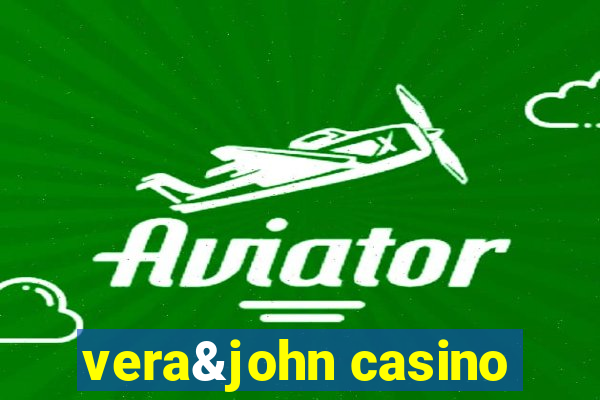 vera&john casino